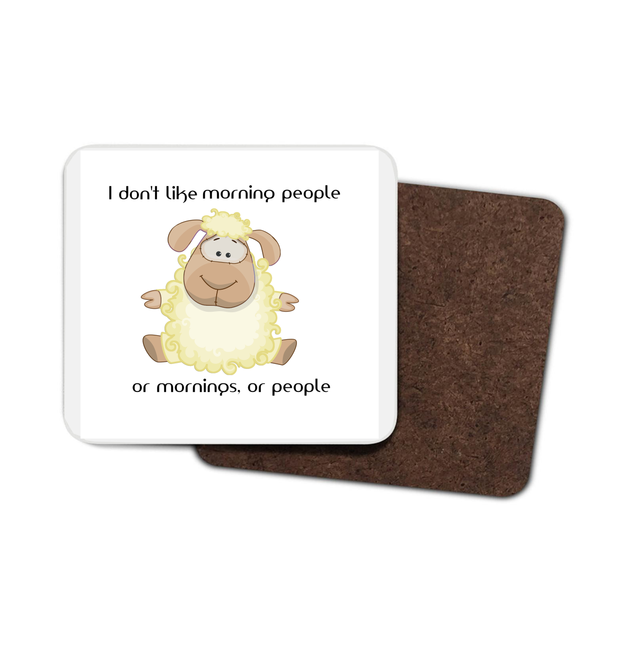 Sheep Hardboard Coaster - I Don't Like morning people ... - Click Image to Close